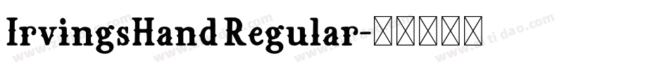 IrvingsHand Regular字体转换